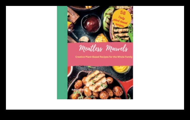 Minunății fără carne: fericire culinară dincolo de produsele animale